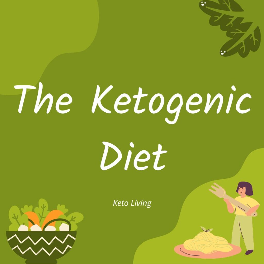 The Ketogenic Diet